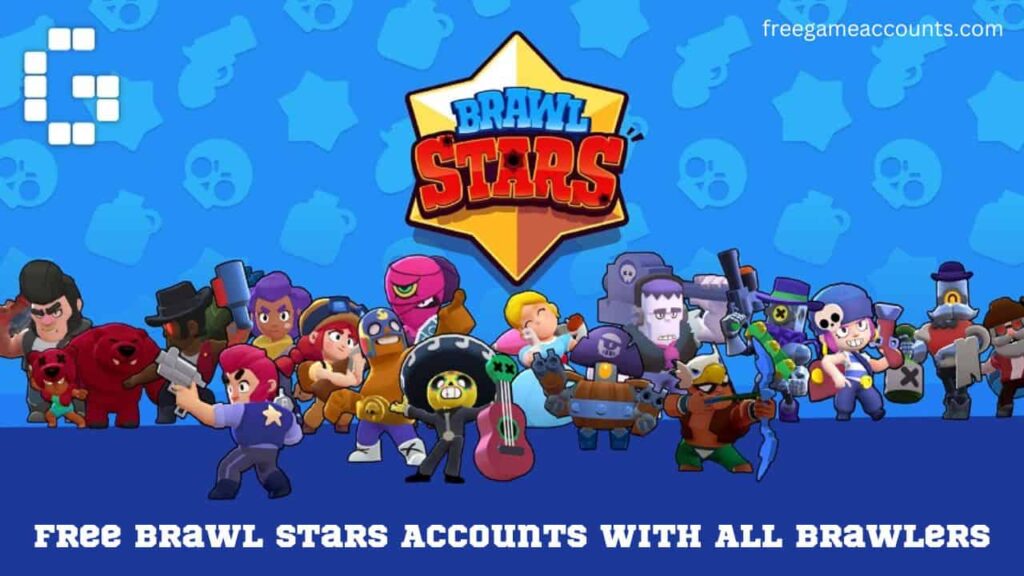 Free Brawl Stars Accounts with All Brawlers