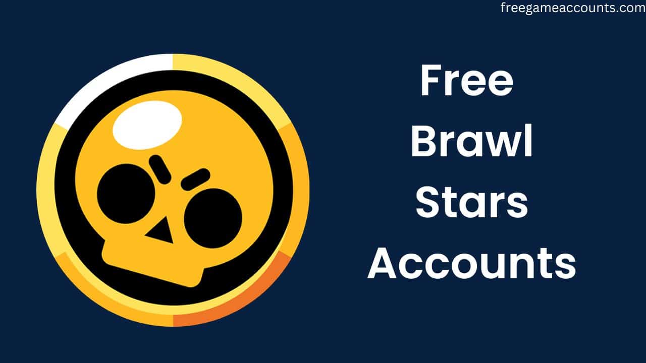 Free Brawl Stars Accounts